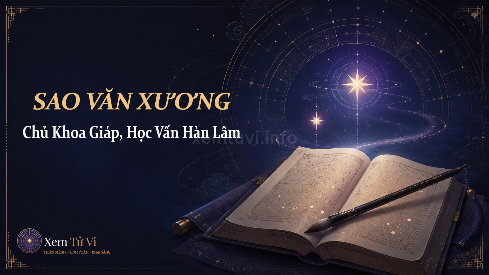 Sao Văn Xương Trong Tử Vi: Chủ Khoa Giáp, Học Vấn Hàn Lâm