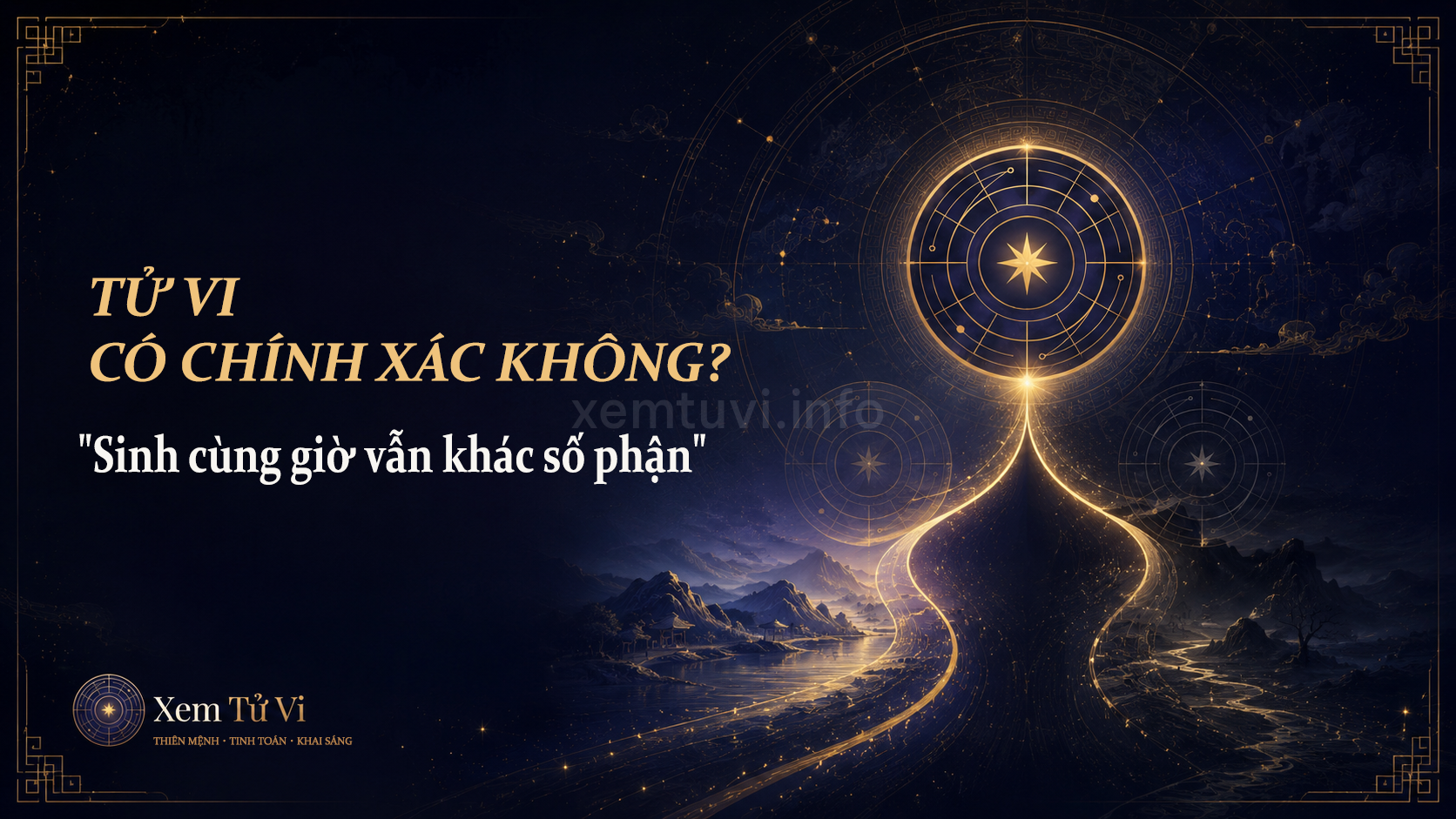 Tử Vi có chính xác không? Giải mã "sinh cùng giờ vẫn khác số phận"