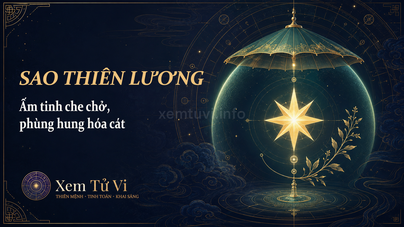 Sao Thiên Lương: Ấm tinh che chở, phùng hung hóa cát