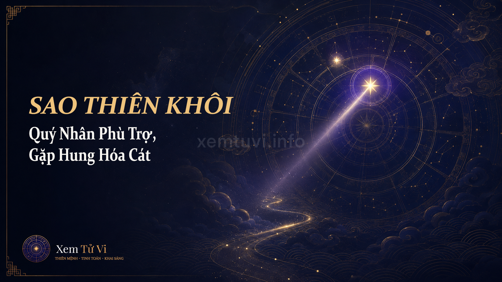 Sao Thiên Khôi Trong Tử Vi: Quý Nhân Phù Trợ, Gặp Hung Hóa Cát