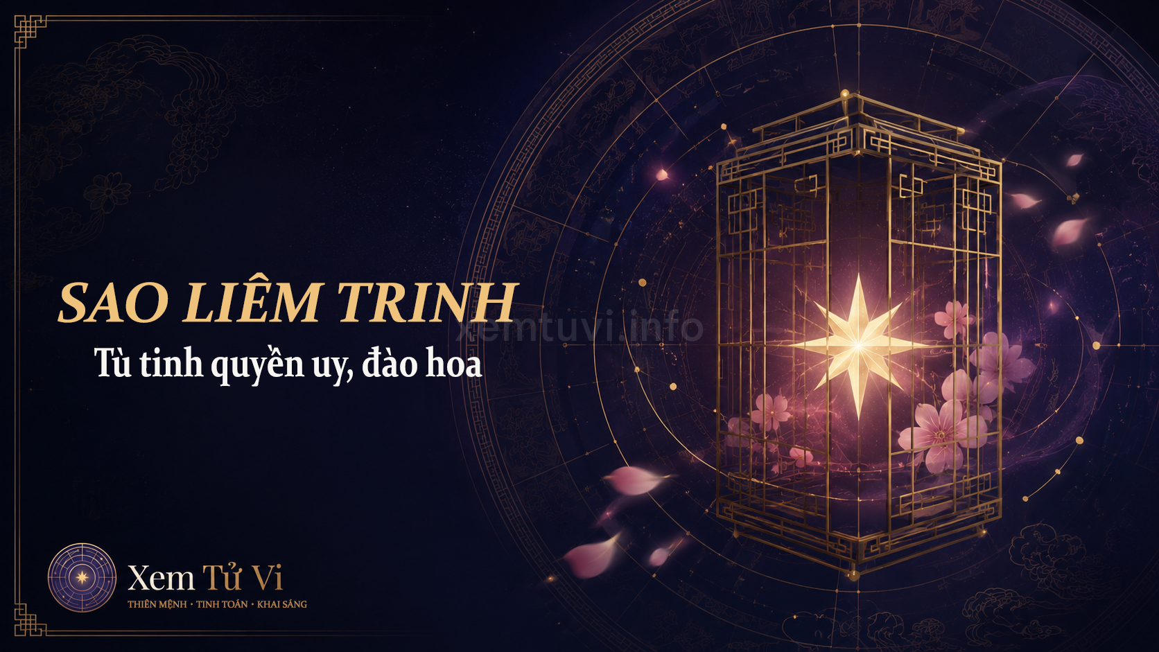 Sao Liêm Trinh: Tù tinh quyền uy, đào hoa gắn liền công việc