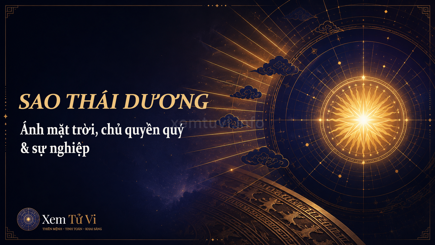Sao Thái Dương: ánh mặt trời quang minh, chủ quyền quý và sự nghiệp