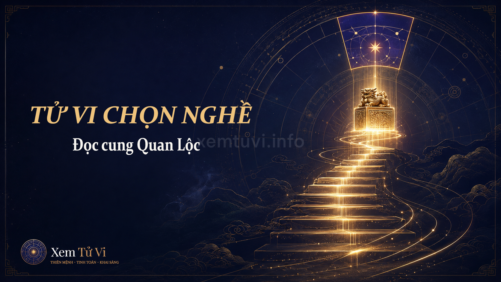 Tử Vi chọn nghề: đọc cung Quan Lộc để tìm đúng công việc hợp mệnh